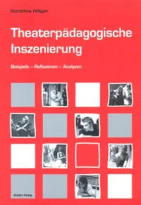 Hilliger |  Theaterpädagogische Inszenierung | Buch |  Sack Fachmedien