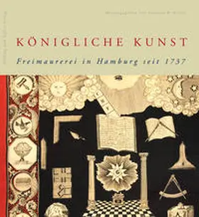 Keller |  Königliche Kunst. Freimaurerei in Hamburg | Buch |  Sack Fachmedien