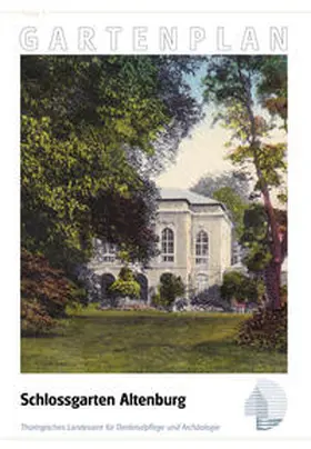 Thüringisches Landesamt für Denkmalpflege und Archäologie |  Schlossgarten Altenburg | Sonstiges |  Sack Fachmedien