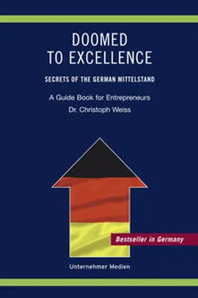 Weiss |  Doomed to Excellence. Secrets of the German Mittelstand | Buch |  Sack Fachmedien