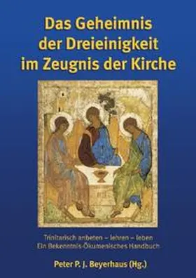 Beyerhaus |  Das Geheimnis der Dreieinigkeit im Zeugnis der Kirche | Buch |  Sack Fachmedien