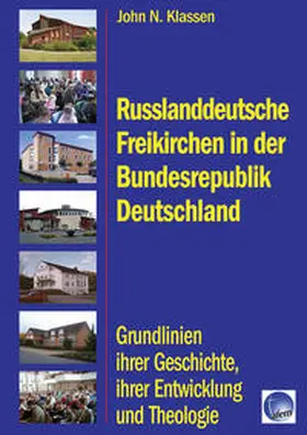 Klassen |  Russlanddeutsche Freikirchen in der Bundesrepublik Deutschland | Buch |  Sack Fachmedien