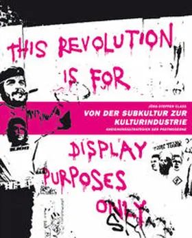 Class |  Von der Subkultur zur Kulturindustrie | Buch |  Sack Fachmedien