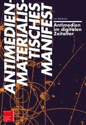 Steinbach |  Antimedien im digitalen Zeitalter | Loseblattwerk |  Sack Fachmedien