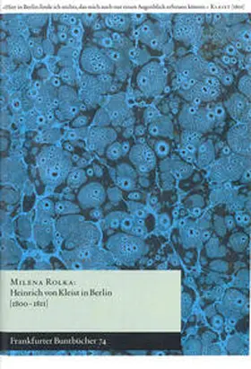Rolka / Handke / Pätsch |  Heinrich von Kleist in Berlin | Buch |  Sack Fachmedien
