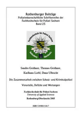 Geithner / Liebl / Ulbricht |  Die Zusammenarbeit zwischen Schutz- und Kriminalpolizei | Buch |  Sack Fachmedien