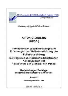 Sterbling |  Internationale Zusammenhänge und Erfahrungen der Weiterentwicklung der Polizeiausbildung | Buch |  Sack Fachmedien