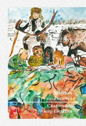 Wiesner / Tomskaya / Menzel |  Märchen aus Eurasien/????????? ??? ??????? | Buch |  Sack Fachmedien