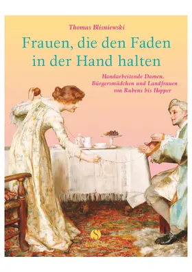 Blisniewski |  Frauen, die den Faden in der Hand halten | Buch |  Sack Fachmedien