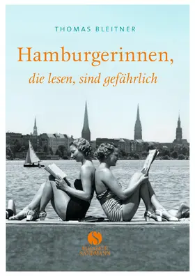 Bleitner |  Hamburgerinnen, die lesen, sind gefährlich | Buch |  Sack Fachmedien