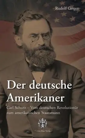 Geiger |  Carl Schurz | Buch |  Sack Fachmedien