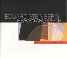 Steinberg / Kiblitsky |  Eduard Steinberg. Heaven and Earth | Buch |  Sack Fachmedien