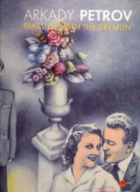 Kiblitsky |  Arkady Petrov - Paradise with the Kremlin | Buch |  Sack Fachmedien