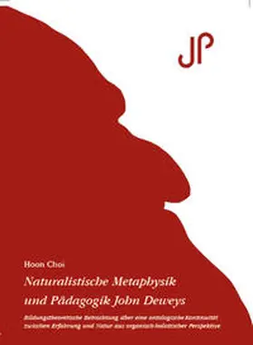 Choi |  Naturalistische Metaphysik und Pädagogik John Deweys | Buch |  Sack Fachmedien
