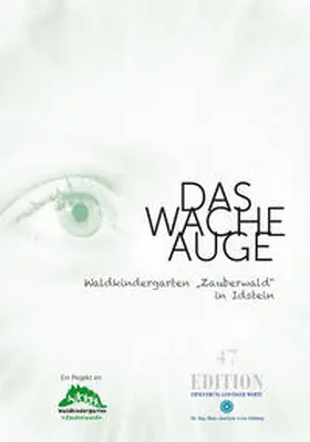 Schmitz |  Das wache Auge - Waldkindergarten "Zauberwald" in Idstein | Buch |  Sack Fachmedien