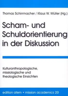 Müller / Schirrmacher |  Scham- und Schuldorientierung in der Diskussion | Buch |  Sack Fachmedien