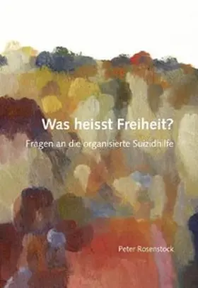 Rosenstock |  Was heißt Freiheit? | Buch |  Sack Fachmedien