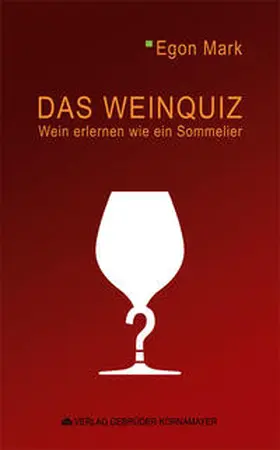 Mark |  Das Weinquiz | Buch |  Sack Fachmedien