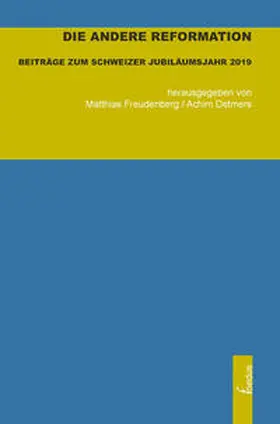 Detmers / Freudenberg |  Die andere Reformation | Buch |  Sack Fachmedien