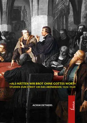 Detmers |  »Als hätten wir Brot ohne Gottes Wort« | Buch |  Sack Fachmedien