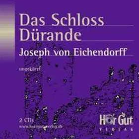 Eichendorff |  Das Schloss Dürande | Sonstiges |  Sack Fachmedien