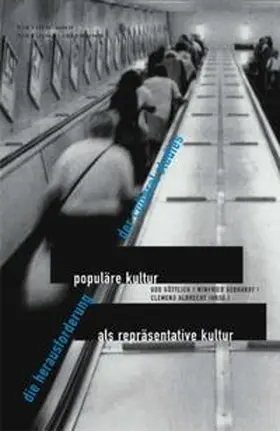 Göttlich / Albrecht / Gebhardt |  Populäre Kultur als repräsentative Kultur | Buch |  Sack Fachmedien