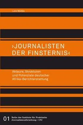 Mükke |  &gt;Journalisten der Finsternis&lt; | Buch |  Sack Fachmedien