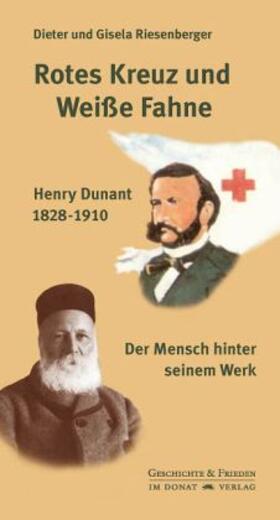 Riesenberger |  Rotes Kreuz und Weiße Fahne | Buch |  Sack Fachmedien