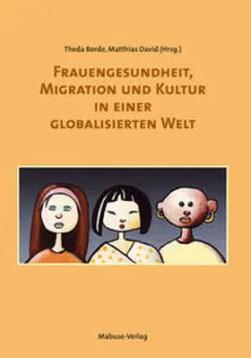 Borde / David |  Frauengesundheit, Migration und Kultur in einer globalisierten Welt | Buch |  Sack Fachmedien