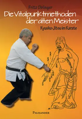Oblinger |  Die Vitalpunktmethoden der alten Meister | Buch |  Sack Fachmedien
