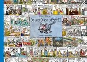 Bauer |  Bauer(n)seufzer II | Buch |  Sack Fachmedien