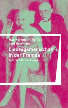 Herrmann-Neiße / Herrmann / Haacker |  Liebesgemeinschaft in der Fremde | Buch |  Sack Fachmedien