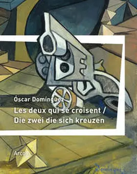 Domínguez |  Les deux qui se croisent / Die zwei die sich kreuzen | Buch |  Sack Fachmedien