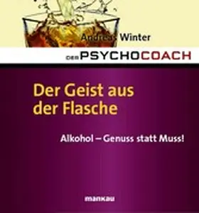 Winter |  Der Psychocoach 5: Der Geist aus der Flasche | eBook | Sack Fachmedien