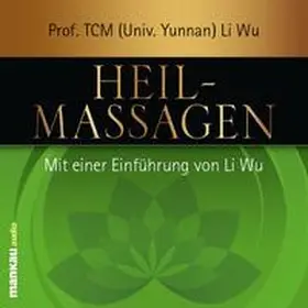 Wu |  Heilmassagen | Sonstiges |  Sack Fachmedien