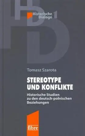 Szarota |  Stereotype und Konflikte | Buch |  Sack Fachmedien