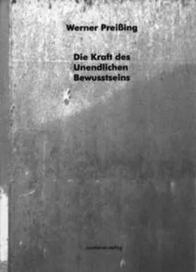 Preissing |  Die Kraft des Unendlichen Bewusstseins | Buch |  Sack Fachmedien