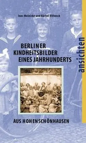 Meinicke / Villwock |  Berliner Kindheitsbilder eines Jahrhunderts | Buch |  Sack Fachmedien