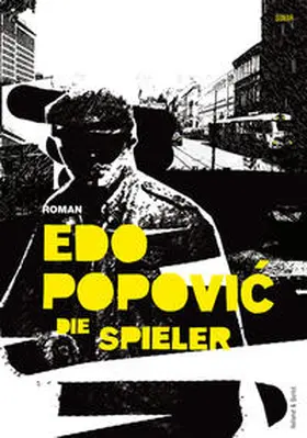 Popovic | Die Spieler | Buch | 978-3-938424-33-9 | sack.de