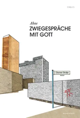 Ahne |  Zwiegespräche mit Gott | eBook | Sack Fachmedien