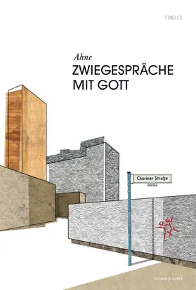 Ahne |  Zwiegespräche mit Gott | eBook | Sack Fachmedien