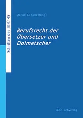 Cebulla |  Berufsrecht der Übersetzer und Dolmetscher | Buch |  Sack Fachmedien