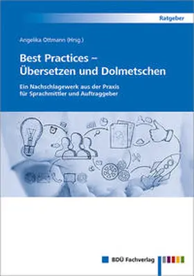 Ottmann |  Best Practices – Übersetzen und Dolmetschen | Buch |  Sack Fachmedien
