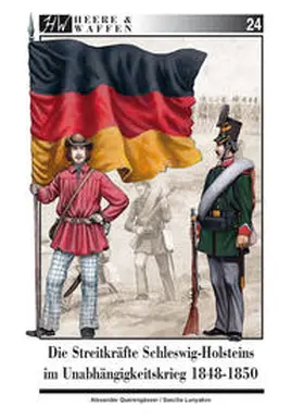 Querengässer |  Die Streitkräfte Schleswig-Holsteins im Unabhängigkeitskrieg 1848-1850 | Buch |  Sack Fachmedien