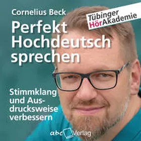 Beck |  Perfekt Hochdeutsch sprechen | Sonstiges |  Sack Fachmedien