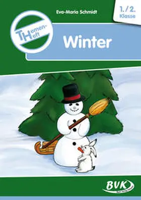 Schmidt | Themenheft Winter 1./2. Klasse | Buch | 978-3-938458-42-6 | www2.sack.de