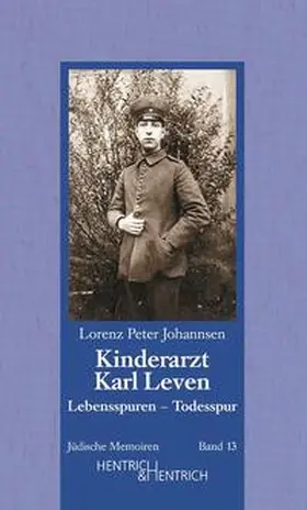 Johannsen |  Kinderarzt Karl Leven. Lebensspuren - Todesspur | Buch |  Sack Fachmedien