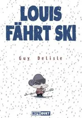 Delisle |  Louis fährt Ski | Buch |  Sack Fachmedien