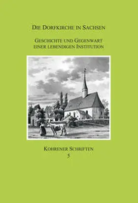 Evangelisches Bildungs- und Gästehaus – Heimvolkshochschule Kohren-Sahlis (EBS gGmbH) / Mütze |  Die Dorfkirche in Sachsen | Buch |  Sack Fachmedien