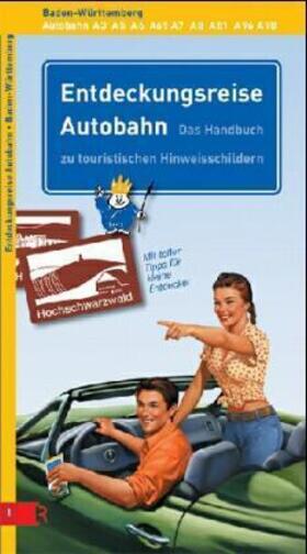 Renner / Merkwitz |  Entdeckungsreise Autobahn - Baden-Württemberg | Buch |  Sack Fachmedien